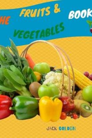 Cover of The Fruits and Vegetables Book