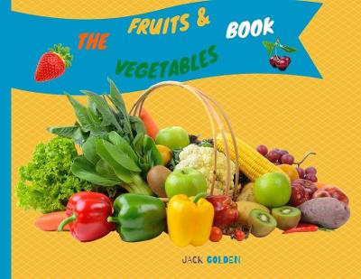 Cover of The Fruits and Vegetables Book