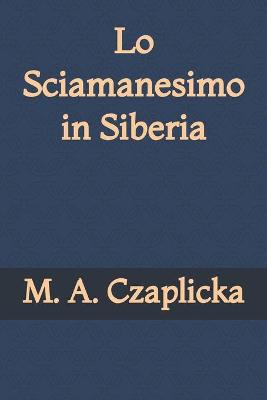 Book cover for Lo Sciamanesimo in Siberia