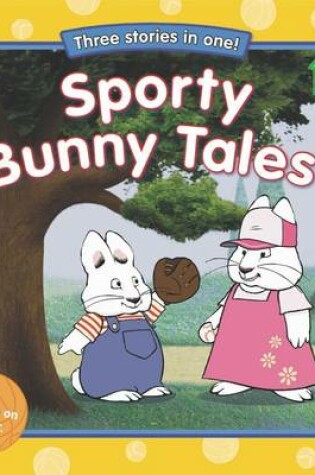 Cover of Sporty Bunny Tales