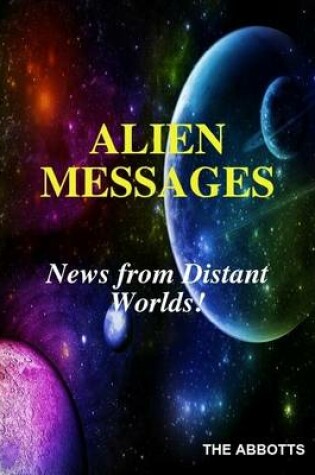 Cover of Alien Messages: News from Distant Worlds!
