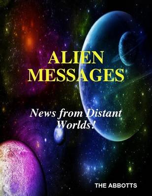 Book cover for Alien Messages: News from Distant Worlds!