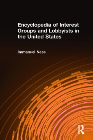 Cover of Encyclopedia of Interest Groups and Lobbyists in the United States