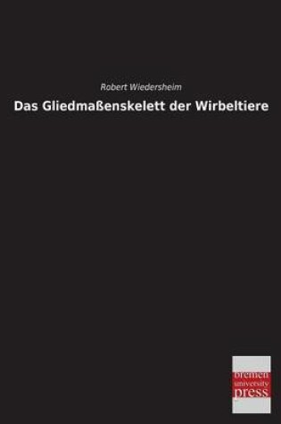 Cover of Das Gliedmassenskelett Der Wirbeltiere