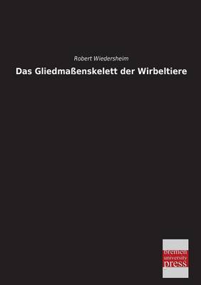 Book cover for Das Gliedmassenskelett Der Wirbeltiere