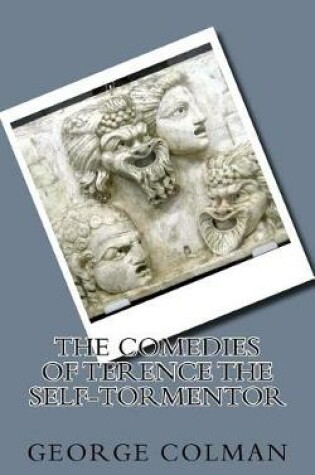 Cover of The Comedies of Terence The Self-Tormentor