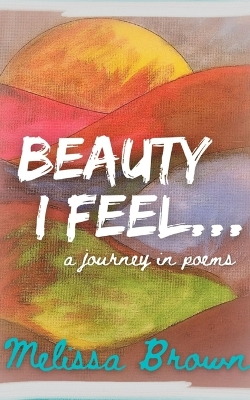 Book cover for Beauty I Feel...