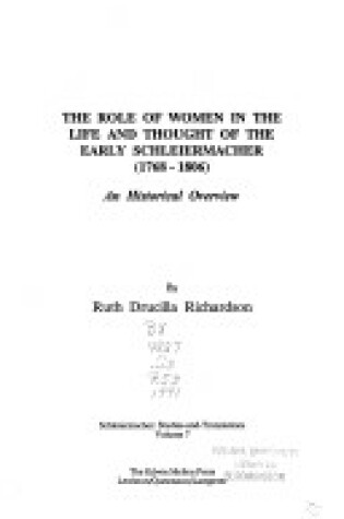 Cover of The Role of Women in the Life and Thought of the Early Schleiermacher (1768-1806)