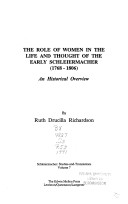 Book cover for The Role of Women in the Life and Thought of the Early Schleiermacher (1768-1806)