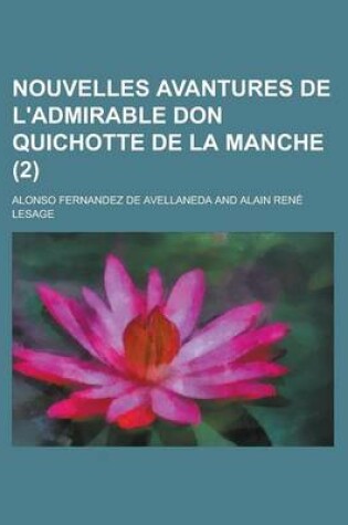 Cover of Nouvelles Avantures de L'Admirable Don Quichotte de La Manche (2 )