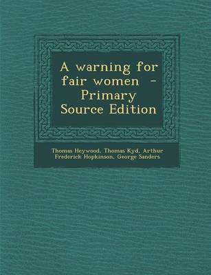 Book cover for A Warning for Fair Women - Primary Source Edition