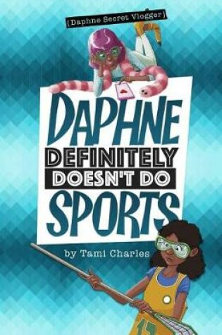 Cover of Daphne Definitely Doesn't Do Sports