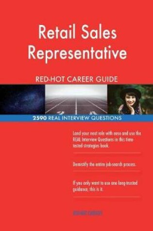 Cover of Retail Sales Representative RED-HOT Career Guide; 2590 REAL Interview Questions