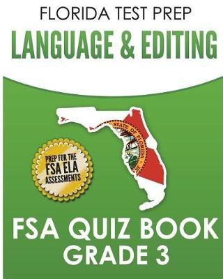 Book cover for FLORIDA TEST PREP Language & Editing FSA Quiz Book Grade 3