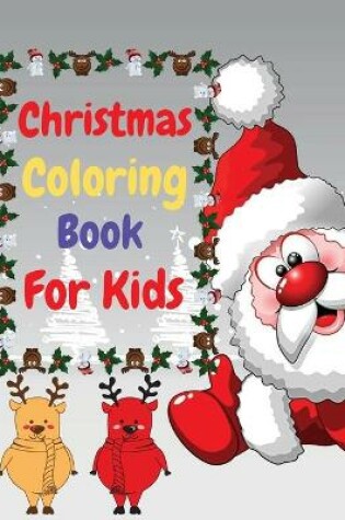 Cover of Christmas Coloring Book For Kids