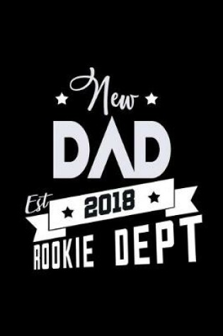 Cover of New Dad 2018 Rookie Dept.