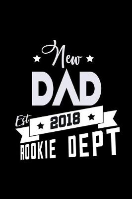 Book cover for New Dad 2018 Rookie Dept.