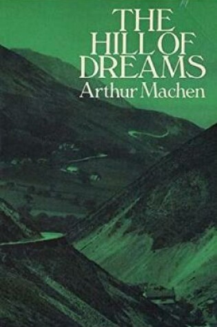 Cover of The Hill Of Dreams Illustrated