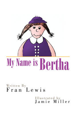 Book cover for My Name Is Bertha