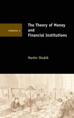 Book cover for The Theory of Money and Financial Institutions