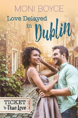 Book cover for Love Delayed In Dublin