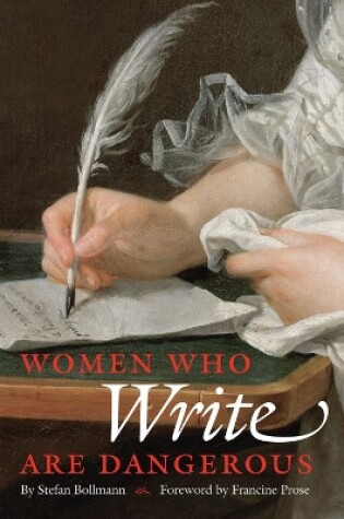 Cover of Women Who Write Are Dangerous