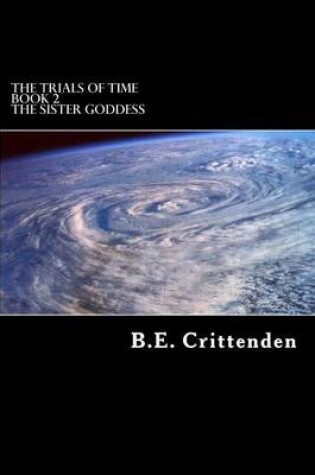 Cover of The Trials of Time Book 2 the Sister Goddess