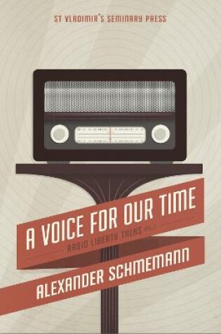 Cover of A A Voice For Our Time: Radio Liberty Talks, Volume 2