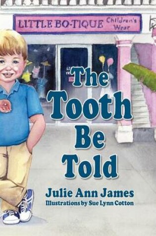 Cover of The Tooth Be Told