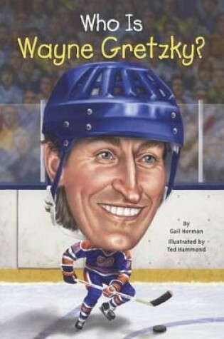 Cover of Who Is Wayne Gretzky?