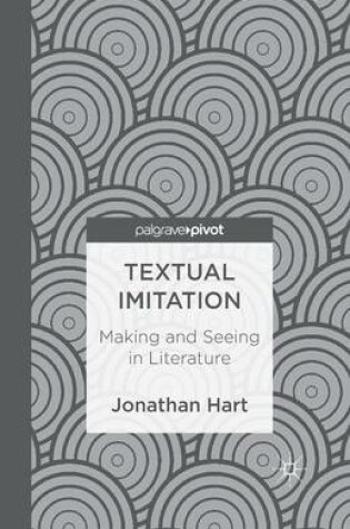 Cover of Textual Imitation: Making and Seeing in Literature