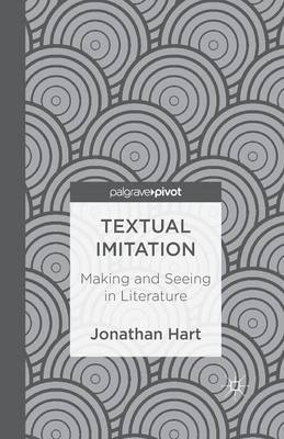 Book cover for Textual Imitation: Making and Seeing in Literature