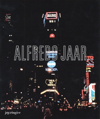 Book cover for Alfredo Jaar: La Politique des Images