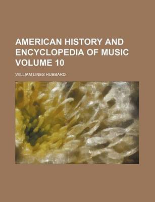 Book cover for American History and Encyclopedia of Music Volume 10