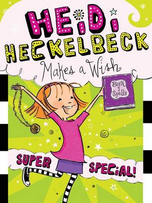 Book cover for Heidi Heckelbeck Makes a Wish