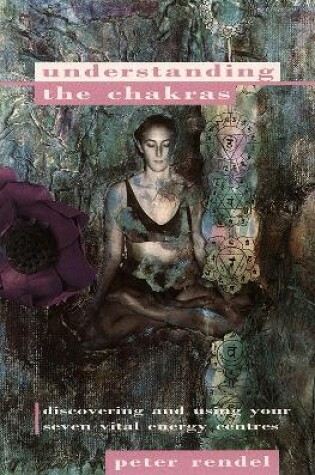 Cover of Understanding the Chakras