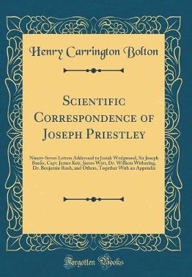 Book cover for Scientific Correspondence of Joseph Priestley