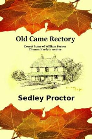 Cover of Old Came Rectory