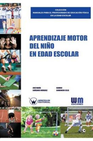 Cover of Aprendizaje motor del nino en edad escolar