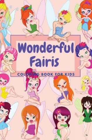 Cover of Wonderful Fairies Coloring Book For Kids