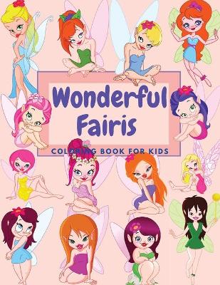 Cover of Wonderful Fairies Coloring Book For Kids