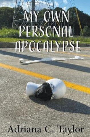 Cover of My Own Personal Apocalypse