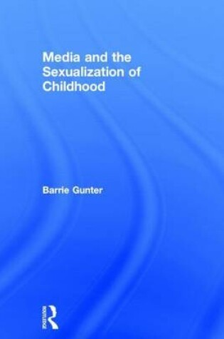 Cover of Media and the Sexualization of Childhood