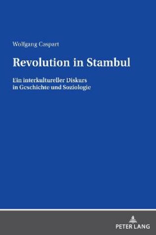 Cover of Revolution in Stambul