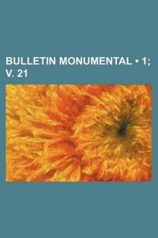 Cover of Bulletin Monumental (1; V. 21)