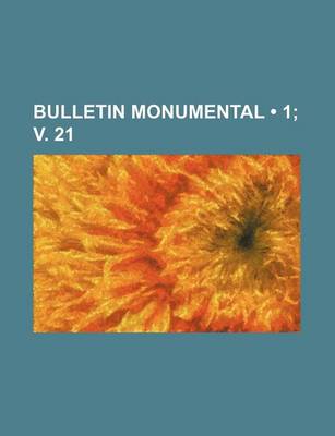 Book cover for Bulletin Monumental (1; V. 21)