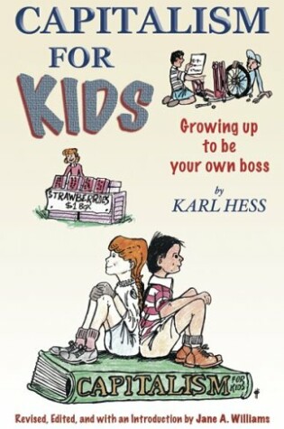 Cover of Capitalism for Kids Growing Up to Be Your Own Boss