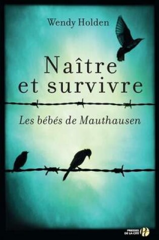 Cover of Naitre et survivre