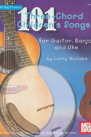 Cover of 101 Three-Chord Children's Songs For Guitar