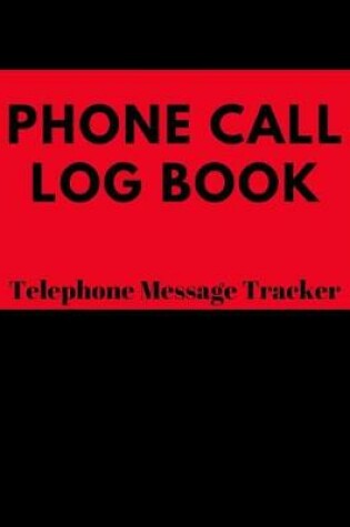 Cover of Phone Call Log Book